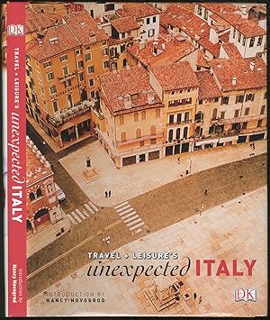 Imagen del vendedor de Travel + Leisure's Unexpected Italy a la venta por Between the Covers-Rare Books, Inc. ABAA