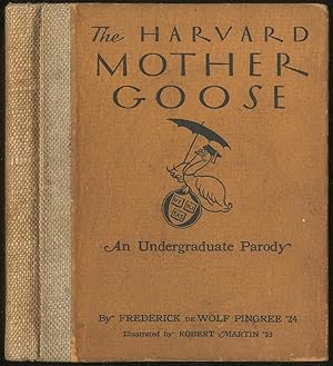 Bild des Verkufers fr The Harvard Mother Goose: An Undergraduate Parody zum Verkauf von Between the Covers-Rare Books, Inc. ABAA