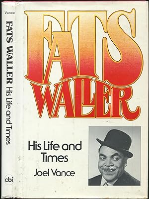 Bild des Verkufers fr Fats Waller: His Life and Times zum Verkauf von Between the Covers-Rare Books, Inc. ABAA