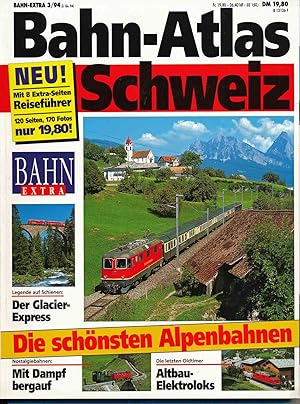 Seller image for Bahn-Extra Heft 3/1994: Bahn-Atlas Schweiz. for sale by Versandantiquariat  Rainer Wlfel