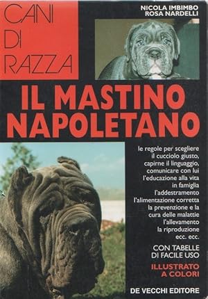 Immagine del venditore per Il mastino napoletano - Nicola Imbimbo, Rosa Nardelli venduto da libreria biblos