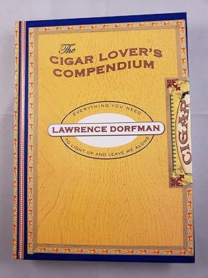 Bild des Verkufers fr The Cigar Lover's Compendium Everything You Need To Light Up and Leave Me Alone zum Verkauf von WellRead Books A.B.A.A.