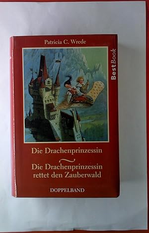 Bild des Verkufers fr Die Drachenprinzessin / die Drachenprinzessin rettet den Zauberwald. Doppelband. zum Verkauf von biblion2
