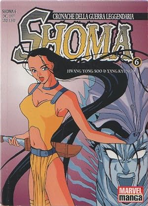 Seller image for Shoma. n. 6 dicembre 1997 - Cronache della guerra Leggendaria dis. Hwang Yong Soo Yang Kyung Il for sale by libreria biblos