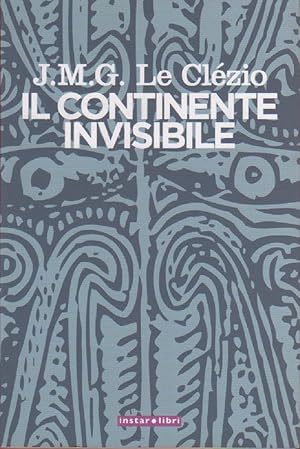 Immagine del venditore per Il continente invisibile - Jean-Marie Le Clzio venduto da libreria biblos