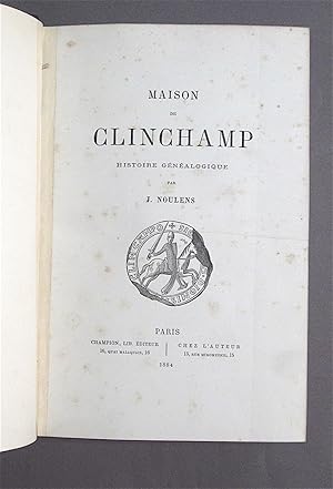 Maison de Clinchamp. Histoire généalogique.