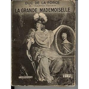 Seller image for La Grande Mademoiselle for sale by Des livres et nous