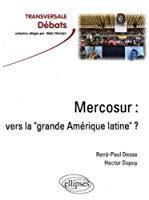 Bild des Verkufers fr Le Mercosur : Vers La Grande Amrique Latine ? zum Verkauf von RECYCLIVRE