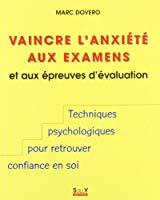 Bild des Verkufers fr Vaincre L'anxit Aux Examens Et Aux preuves D'valuation zum Verkauf von RECYCLIVRE