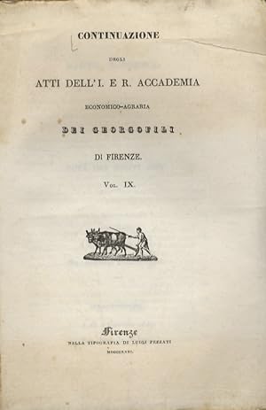CONTINUAZIONE degli Atti dell'I. e R. Accademia economico-agraria dei Georgofili di Firenze. Vol....