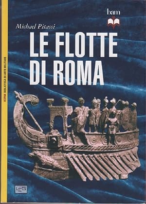 Imagen del vendedor de Le flotte di Roma - Michael Pitassi a la venta por libreria biblos