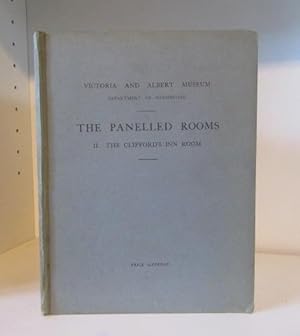 Imagen del vendedor de The Panelled Rooms, II. The Clifford's Inn Room (Victoria and Albert Museum Department of Woodwork) a la venta por BRIMSTONES