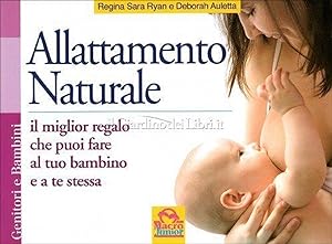 Seller image for Allattamento naturale. - Auletta Deborah/ Ryan Regina Sara for sale by libreria biblos