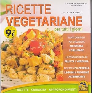 Bild des Verkufers fr Ricette vegetariane per tutti i giorni - Strozzi Silvia zum Verkauf von libreria biblos