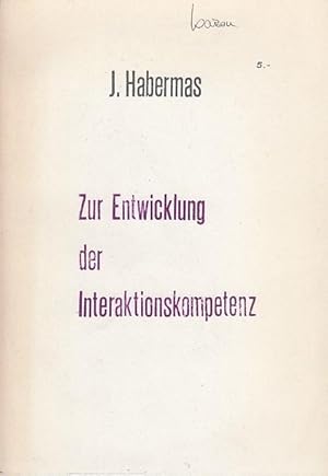 Zur Entwicklung der Interaktionskompetenz. / Jürgen Habermas