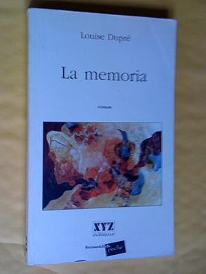 Imagen del vendedor de La memoria. Roman a la venta por Claudine Bouvier