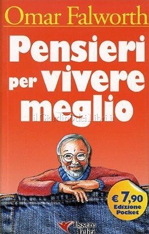 Seller image for Pensieri per vivere meglio - Falworth Omar for sale by libreria biblos