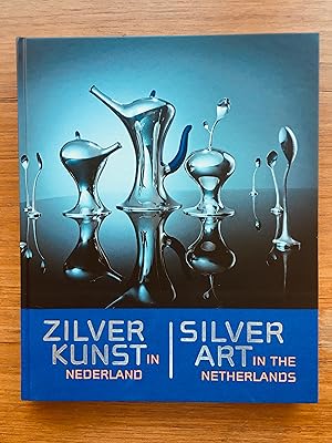 Bild des Verkufers fr Zilverkunst in Nederland Silver Art in the Netherlands zum Verkauf von Antiquariaat Digitalis