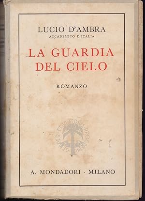 Seller image for La guardia del cielo - Lucio D'Ambra for sale by libreria biblos