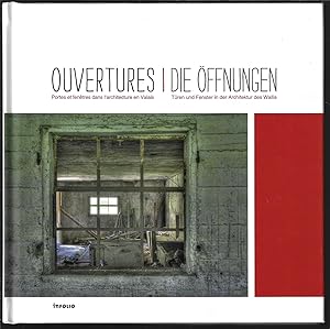 Ouvertures : Portes et fenêtres dans l'architecture en Valais (bilingue)