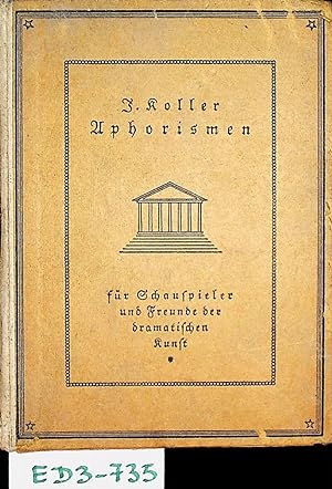 Aphorismen für Schauspieler und Freunde der dramatischen Kunst. Hrsg. von Ewald Silvester