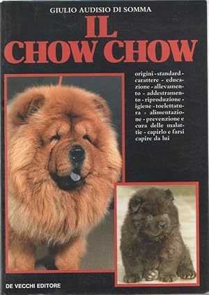 Imagen del vendedor de Il chow chow - Giulio Audisio di Somma a la venta por libreria biblos