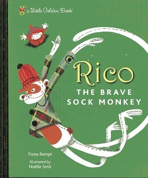 Rico the Brave Sock Monkey (Little Golden Book)