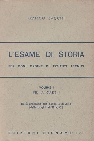 Seller image for L'Esame di storia 1 i Vol. I per la classe I. Per isituti tecnici - Bignami for sale by libreria biblos