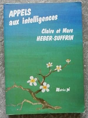 Image du vendeur pour Appels aux intelligences. mis en vente par Librairie les mains dans les poches