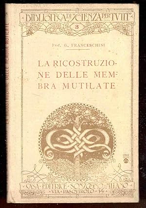 Seller image for La ricostruzione delle membra mutilate for sale by Libreria antiquaria Atlantis (ALAI-ILAB)