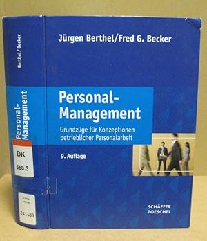 Personal-Management. Grundzüge für Konzeptionen betrieblicher Personalarbeit.