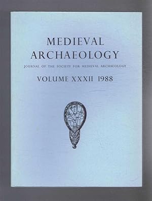 Bild des Verkufers fr Medieval Archaeology. Journal of the Society for Medieval Archaeology. Volume XXXII (32). 1988 zum Verkauf von Bailgate Books Ltd