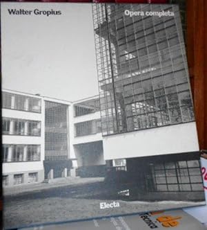 WALTER GROPIUS - OPERA COMPLETA