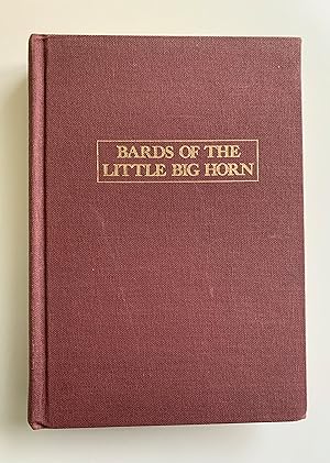 Seller image for Bards Of The Little Big Horn. for sale by Peter Scott