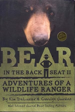Bild des Verkufers fr Bear in the Back Seat II: Adventures of a Wildlife Ranger in the Great Smoky Mountains National Park zum Verkauf von Bookmarc's