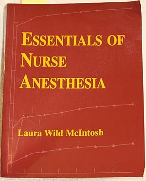 Essentials of Nurse Anesthesia