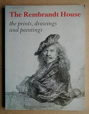 Image du vendeur pour The Rembrandt House: The Prints, Drawings and Paintings. mis en vente par N. G. Lawrie Books