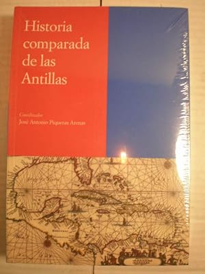 Historia de las Antillas. Tomo V. Historia comparada de las Antillas