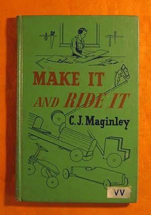 Seller image for Make It and Ride It for sale by Pistil Books Online, IOBA