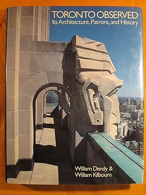 Seller image for Toronto Observed: Its Architecture, Patrons, and History for sale by Pistil Books Online, IOBA