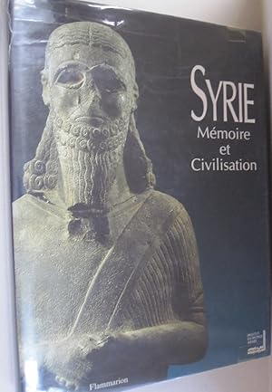 Syrie Memoire et Civilisation