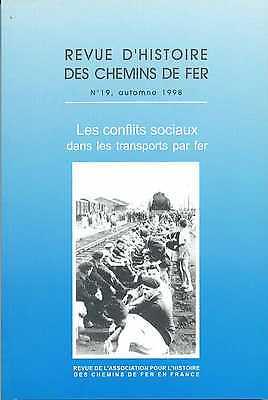 Les conflits sociaux dans les transports par fer ---- [ Revue d'Histoire des Chemins de Fer. N° 19