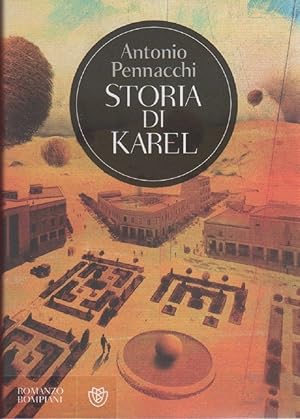Seller image for Storia di Karel - Antonio Pennacchi for sale by libreria biblos