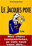 Seller image for Le Jacques Pote for sale by RECYCLIVRE