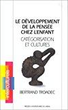 Bild des Verkufers fr Le Dveloppement De La Pense Chez L'enfant : Catgorisation Et Cultures zum Verkauf von RECYCLIVRE