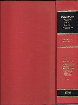 Immagine del venditore per Documentary History of the Truman Presidency, Volume 19 - The Korean War: Response to China's Intervention, October 1950-April 1951 venduto da Alplaus Books