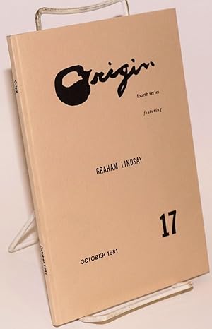 Bild des Verkufers fr Origin: fourth series featuring Graham Lindsay number 17, October 1981 zum Verkauf von Bolerium Books Inc.