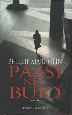 Immagine del venditore per Passi nel buio - Phillip Margolin venduto da libreria biblos