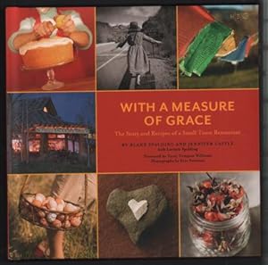 Bild des Verkufers fr With a Measure of Grace: The Story and Recipes of a Small Town Restaurant zum Verkauf von Ken Sanders Rare Books, ABAA