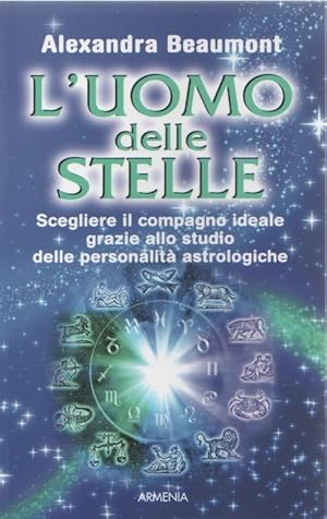 Immagine del venditore per L'uomo delle stelle - Alexandra Beaumont venduto da libreria biblos